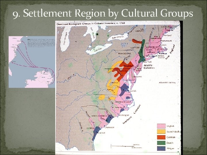 9. Settlement Region by Cultural Groups 