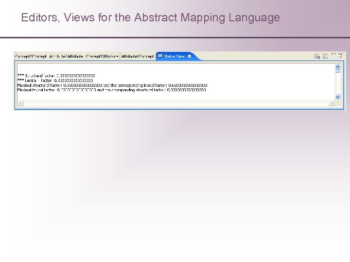 Editors, Views for the Abstract Mapping Language 