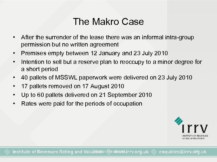 The Makro Case • After the surrender of the lease there was an informal