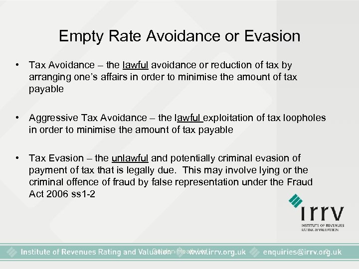 Empty Rate Avoidance or Evasion • Tax Avoidance – the lawful avoidance or reduction
