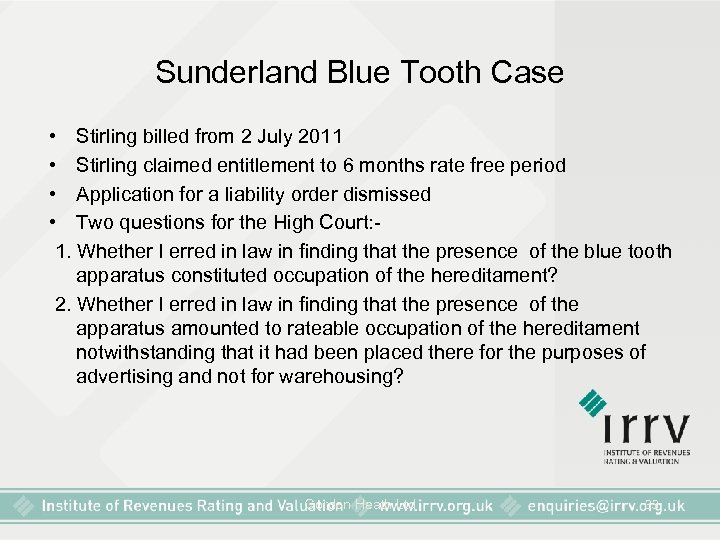 Sunderland Blue Tooth Case • Stirling billed from 2 July 2011 • Stirling claimed