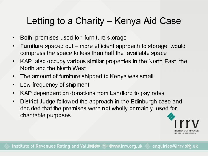 Letting to a Charity – Kenya Aid Case • Both premises used for furniture
