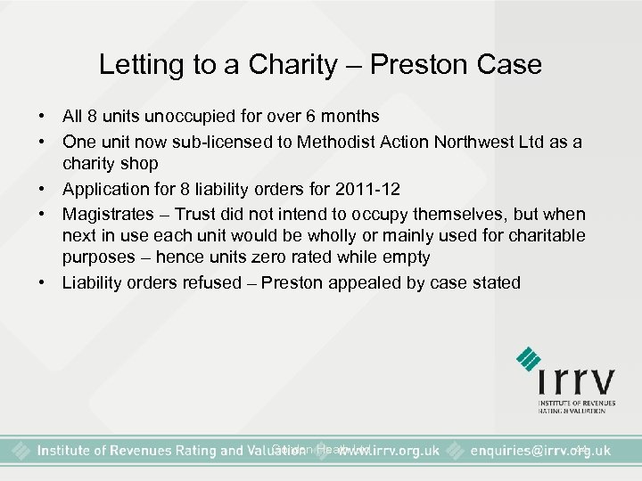 Letting to a Charity – Preston Case • All 8 units unoccupied for over