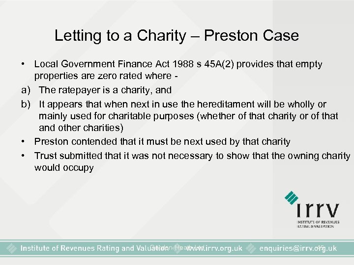 Letting to a Charity – Preston Case • Local Government Finance Act 1988 s