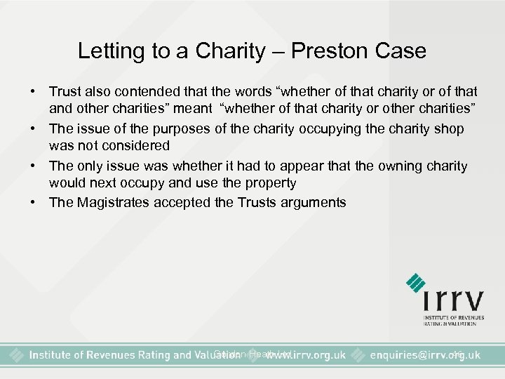 Letting to a Charity – Preston Case • Trust also contended that the words