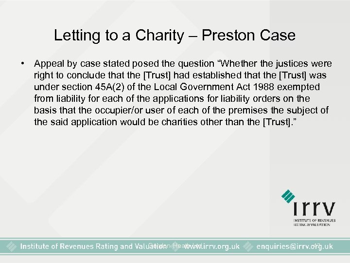 Letting to a Charity – Preston Case • Appeal by case stated posed the