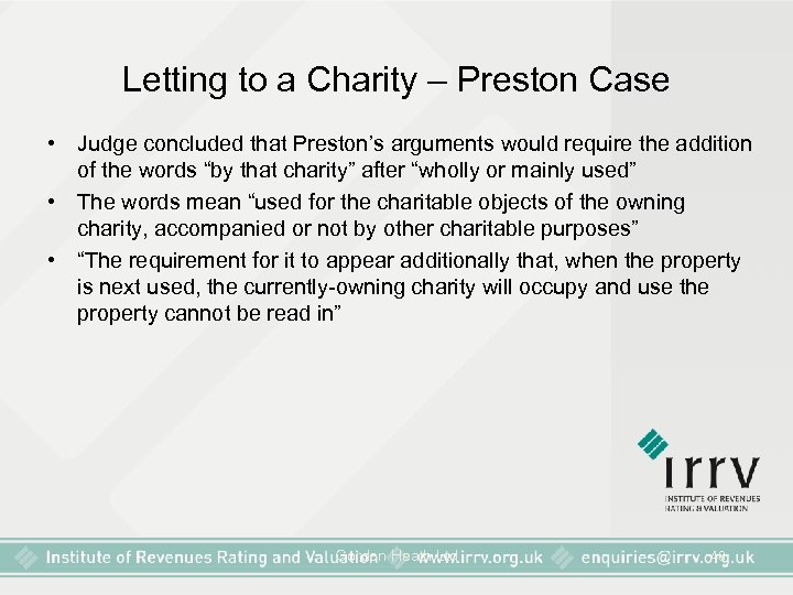 Letting to a Charity – Preston Case • Judge concluded that Preston’s arguments would