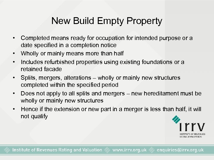 New Build Empty Property • Completed means ready for occupation for intended purpose or