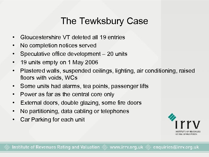 The Tewksbury Case • • • Gloucestershire VT deleted all 19 entries No completion