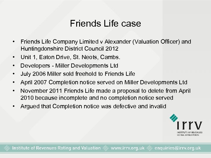 Friends Life case • Friends Life Company Limited v Alexander (Valuation Officer) and Huntingdonshire
