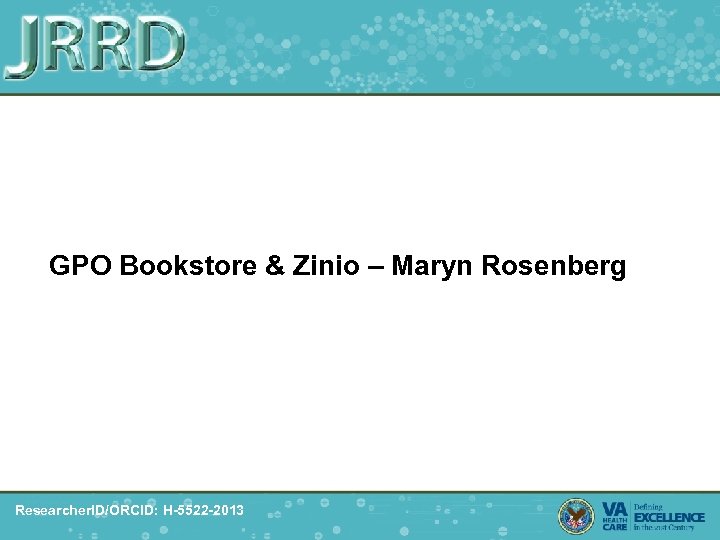 GPO Bookstore & Zinio – Maryn Rosenberg Researcher. ID/ORCID: H-5522 -2013 