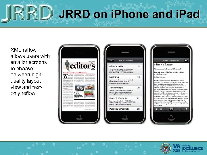 JRRD on i. Phone and i. Pad XML reflow allows users with smaller screens