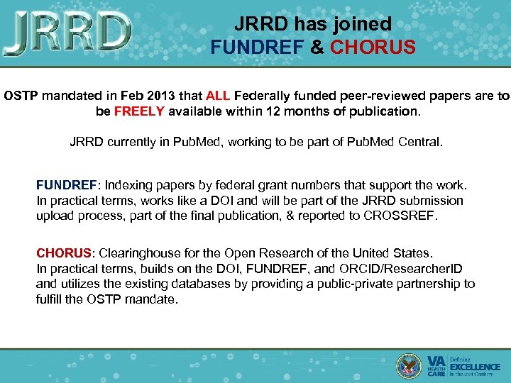 JRRD has joined FUNDREF & CHORUS OSTP mandated in Feb 2013 that ALL Federally