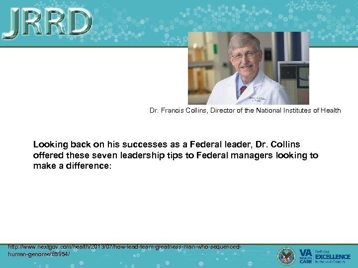Dr. Francis Collins, Director of the National Institutes of Health Looking back on his