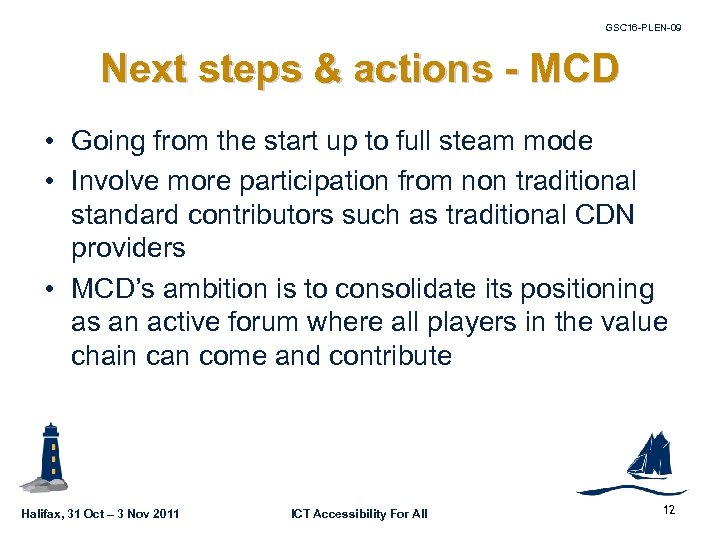 GSC 16 -PLEN-09 Next steps & actions - MCD • Going from the start