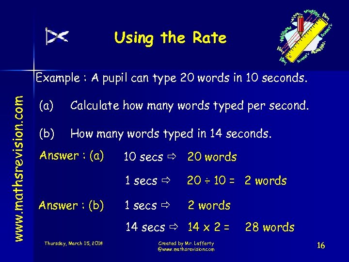 Using the Rate www. mathsrevision. com Example : A pupil can type 20 words