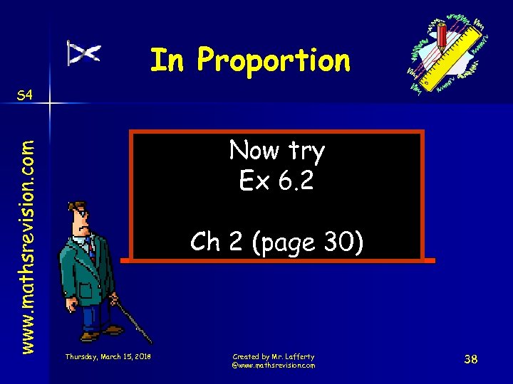 In Proportion www. mathsrevision. com S 4 Now try Ex 6. 2 Ch 2