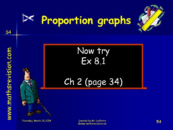 Proportion graphs www. mathsrevision. com S 4 Now try Ex 8. 1 Ch 2
