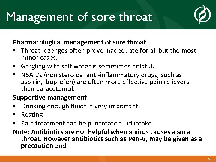 Management of sore throat Pharmacological management of sore throat • Throat lozenges often prove