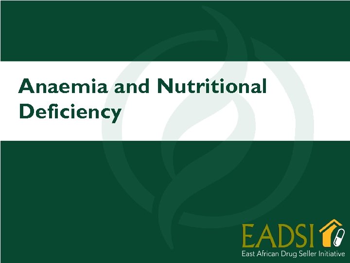 Anaemia and Nutritional Deficiency 80 