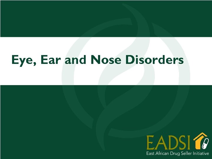 Eye, Ear and Nose Disorders 86 