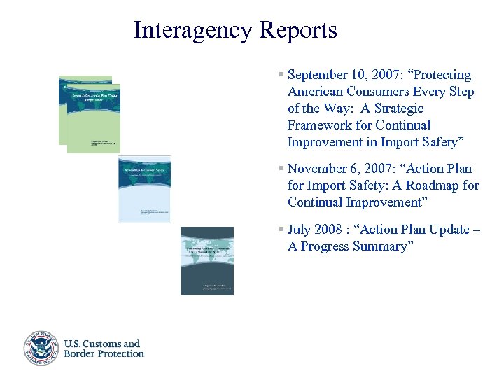 Interagency Reports § September 10, 2007: “Protecting American Consumers Every Step of the Way: