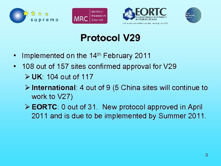 Protocol V 29 • Implemented on the 14 th February 2011 • 108 out