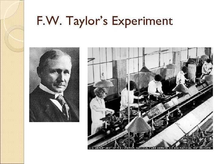 F. W. Taylor’s Experiment 