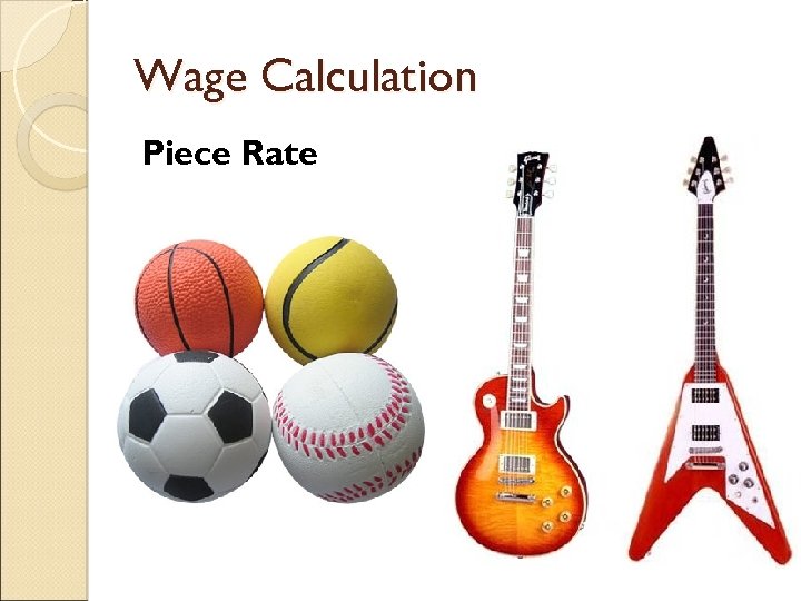 Wage Calculation Piece Rate 