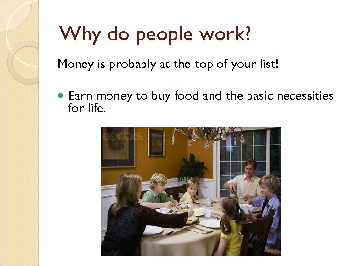 Why do people work? Money is probably at the top of your list! Earn