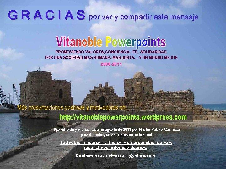 G R A C I A S por ver y compartir este mensaje PROMOVIENDO