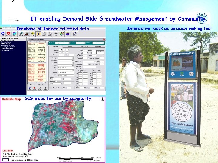 IT enabling Demand Side Groundwater Management by Community Database of farmer collected data GIS