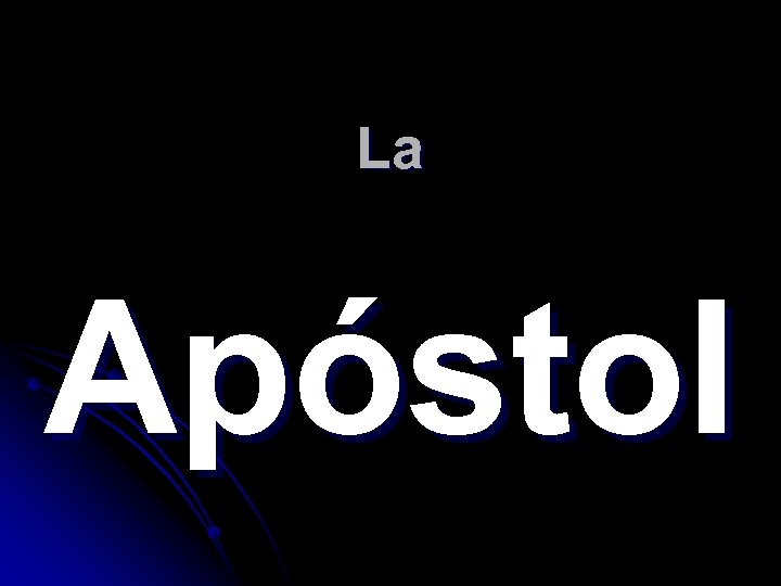 La Apóstol 