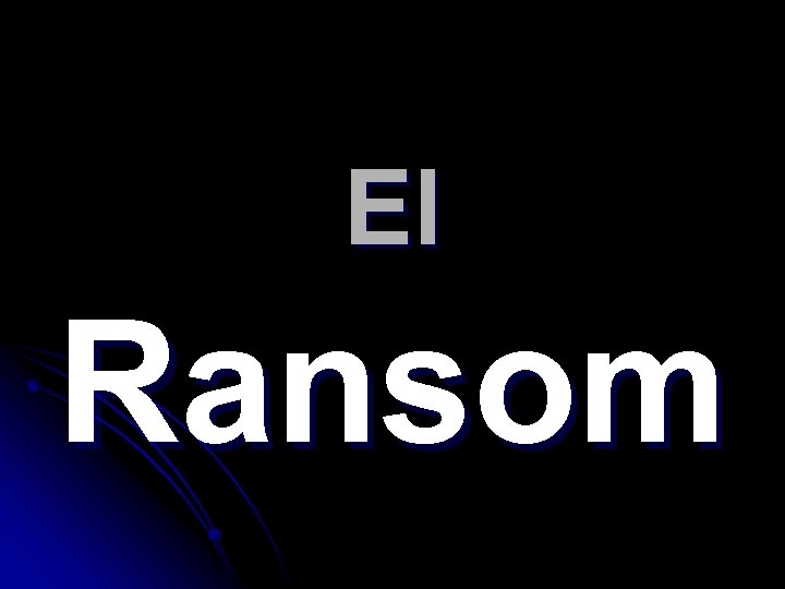 El Ransom 