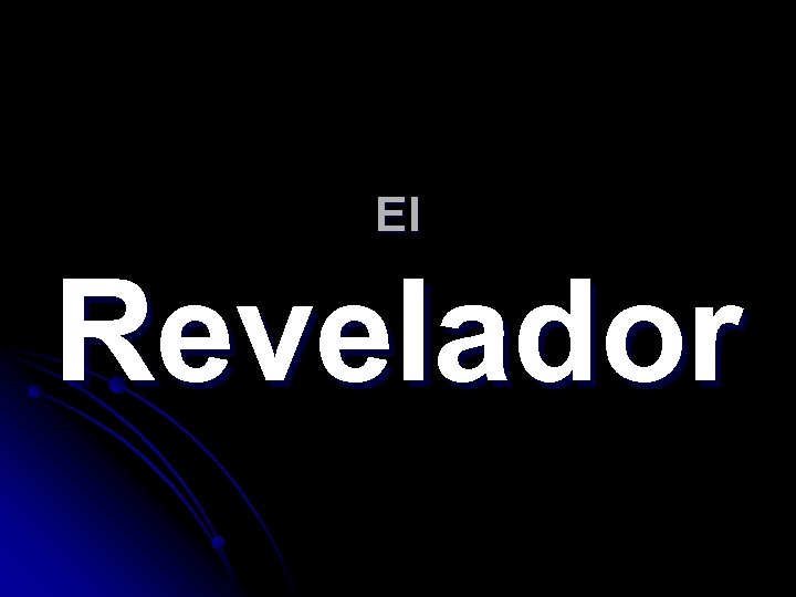 El Revelador 