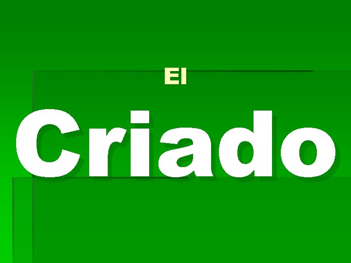 El Criado 