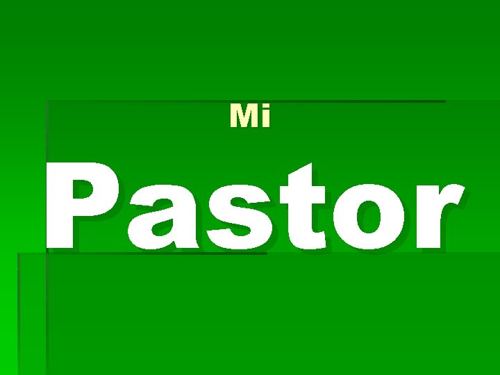 Mi Pastor 