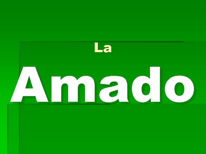 La Amado 