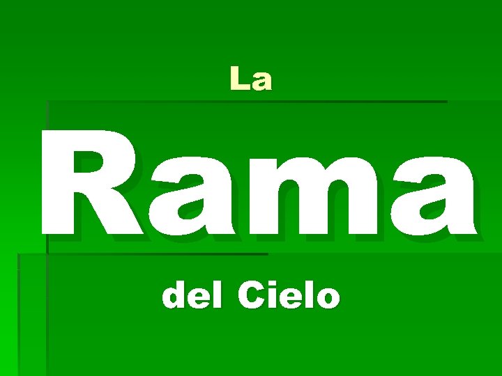 La Rama del Cielo 