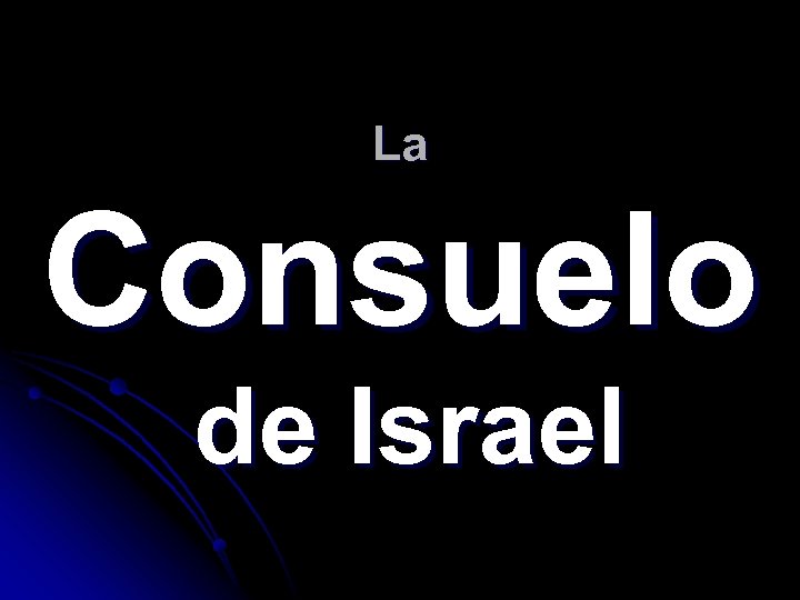 La Consuelo de Israel 