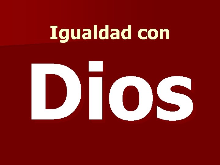 Igualdad con Dios 