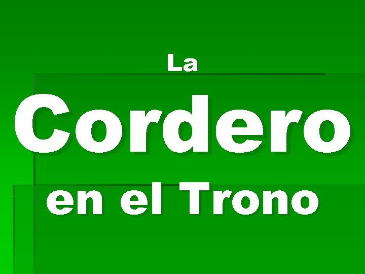 La Cordero en el Trono 