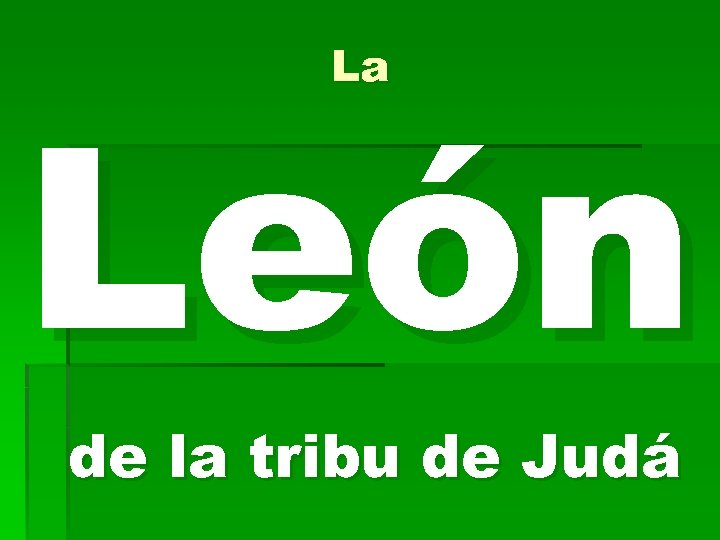 La León de la tribu de Judá 