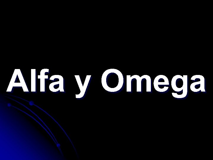 Alfa y Omega 