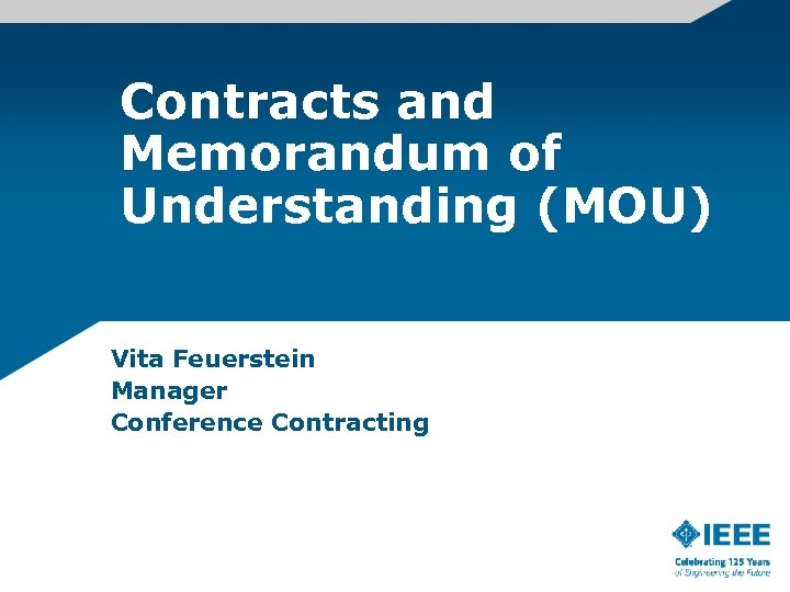 Contracts and Memorandum of Understanding (MOU) Vita Feuerstein Manager Conference Contracting 