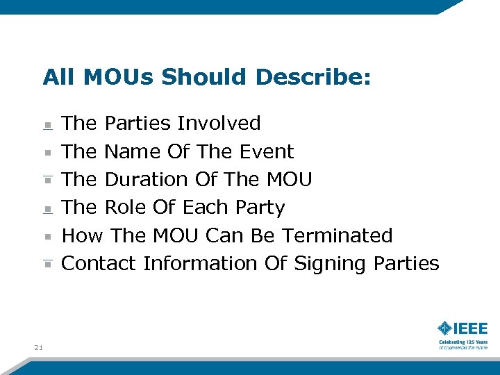 All MOUs Should Describe: The Parties Involved The Name Of The Event The Duration