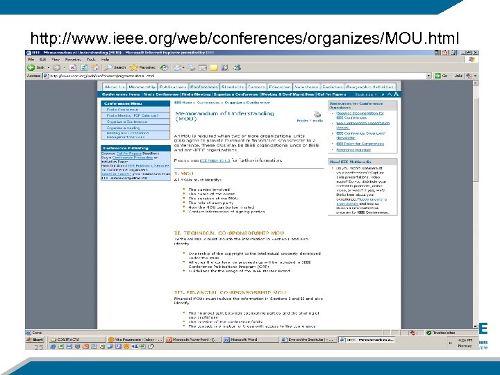 http: //www. ieee. org/web/conferences/organizes/MOU. html 25 