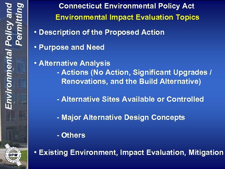 Environmental Policy and Permitting Connecticut Environmental Policy Act Environmental Impact Evaluation Topics • Description