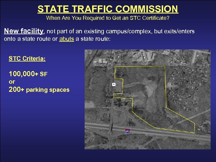 Environmental Policy and Permitting STATE TRAFFIC COMMISSION When Are You Required to Get an