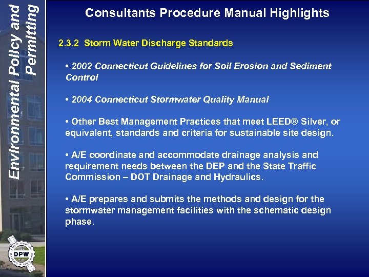 Environmental Policy and Permitting Consultants Procedure Manual Highlights 2. 3. 2 Storm Water Discharge